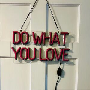 Neon Pink Wall Sign - 'Do What You Love'